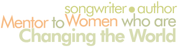 songwriter author mentor to women who are changing the world